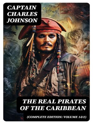 cover image of The Real Pirates of the Caribbean, Volumes 1 & 2